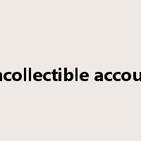uncollectible account是什么意思