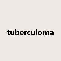 tuberculoma是什么意思