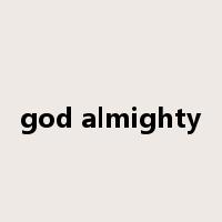 god almighty是什么意思