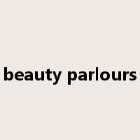 beauty parlours是什么意思