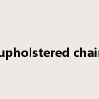 upholstered chair是什么意思