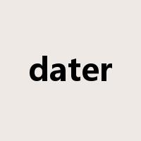 dater是什么意思