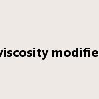 viscosity modifier是什么意思