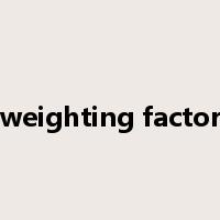 weighting factor是什么意思