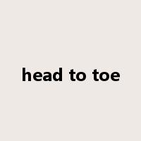 head to toe是什么意思