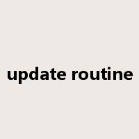 update routine是什么意思