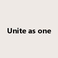 Unite as one是什么意思