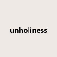 unholiness是什么意思