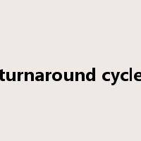 turnaround cycle是什么意思