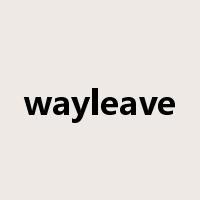 wayleave是什么意思