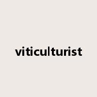 viticulturist是什么意思