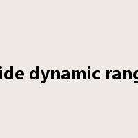 wide dynamic range是什么意思