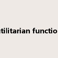 utilitarian function是什么意思