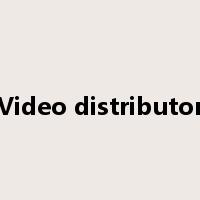 Video distributor是什么意思