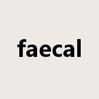 faecal是什么意思