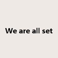 We are all set是什么意思