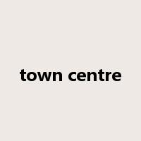 town centre是什么意思