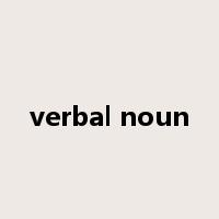 verbal noun是什么意思