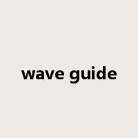wave guide是什么意思