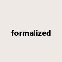 formalized是什么意思