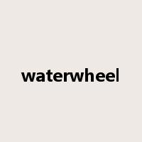 waterwheel是什么意思