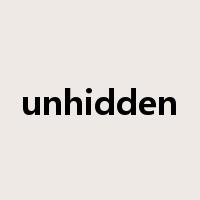 unhidden是什么意思