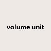 volume unit是什么意思