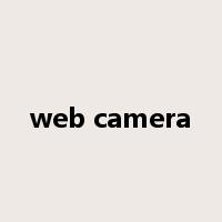 web camera是什么意思
