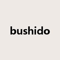 bushido是什么意思