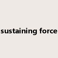 sustaining force是什么意思