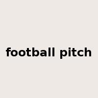 football pitch是什么意思