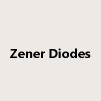 Zener Diodes是什么意思
