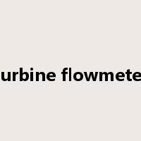turbine flowmeter是什么意思