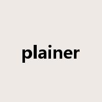 plainer是什么意思