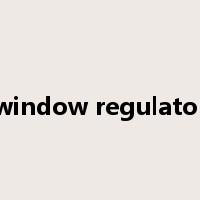 window regulator是什么意思