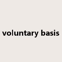 voluntary basis是什么意思
