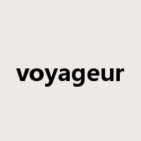 voyageur是什么意思