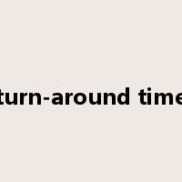 turn-around time是什么意思