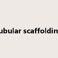 tubular scaffolding是什么意思