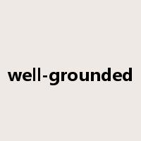 well-grounded是什么意思