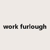 work furlough是什么意思