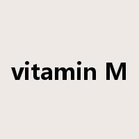 vitamin M是什么意思