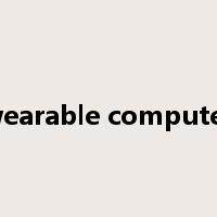 wearable computer是什么意思