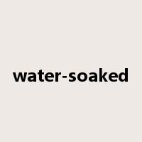 water-soaked是什么意思