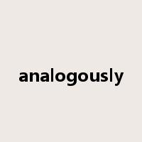 analogously是什么意思