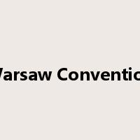 Warsaw Convention是什么意思