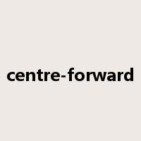centre-forward是什么意思