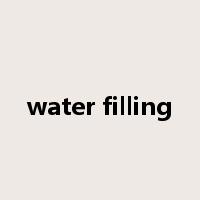 water filling是什么意思