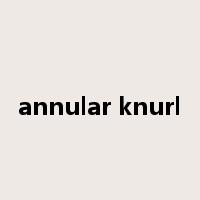annular knurl是什么意思