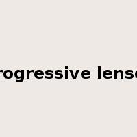 Progressive lenses是什么意思